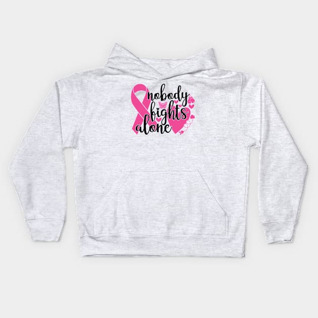 Nobody Fights Alone - Breast Cancer Awareness Pink Cancer Ribbon Support Kids Hoodie by Color Me Happy 123